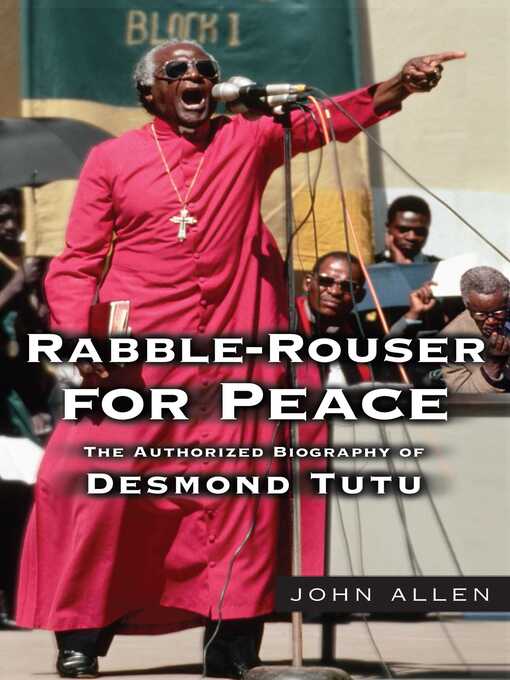 Title details for Rabble-Rouser for Peace by John Allen - Available